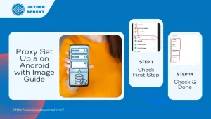 How to Set Up a Proxy on Android with Image Guide