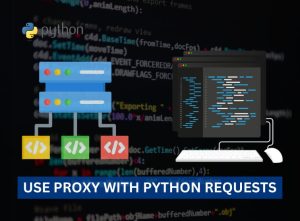 How to Use Proxy with Python Requests